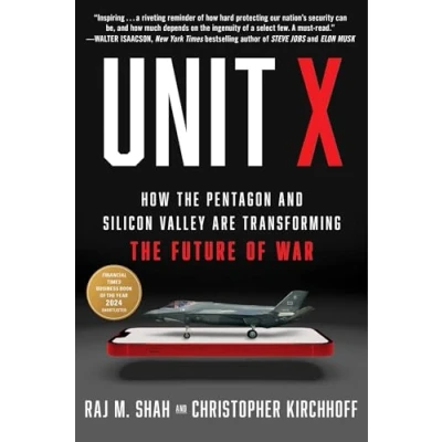 Afbeelding van Unit X: How the Pentagon and Silicon Valley Are Transforming Future of War