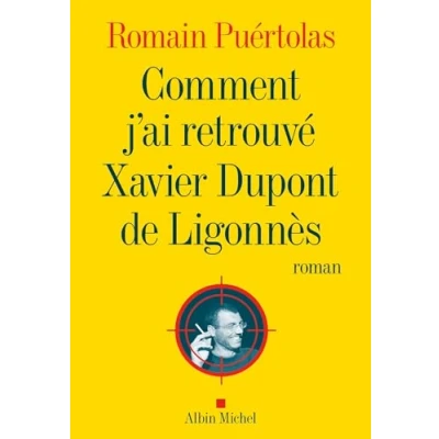 Afbeelding van Comment j&#039;ai retrouvé Xavier Dupont de Ligonnès