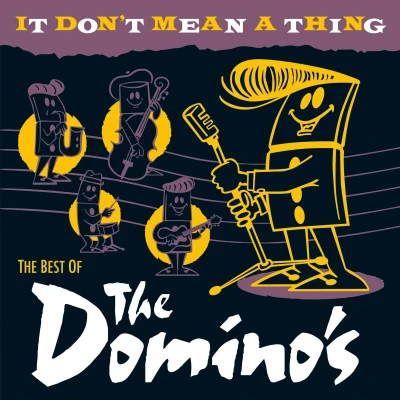 Afbeelding van The Domino&#039;s It Don&#039;t Mean A Thing (CD)