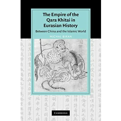 Afbeelding van the Empire of Qara Khitai in Eurasian History: Between China and Islamic World