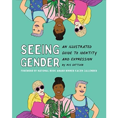 Afbeelding van Seeing Gender: An Illustrated Guide to Identity and Expression