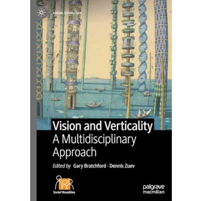 Afbeelding van Vision and Verticality: A Multidisciplinary Approach