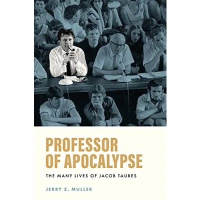 Afbeelding van Professor of Apocalypse: The Many Lives Jacob Taubes