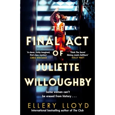 Afbeelding van The Final Act of Juliette Willoughby: intoxicating and darkly glamourous mystery from bestselling authors Reese Witherspoon bookclub pick, Club