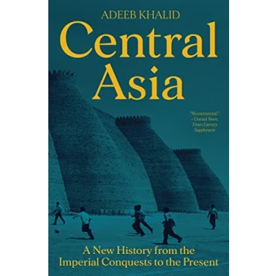 Afbeelding van Central Asia: A New History from the Imperial Conquests to Present