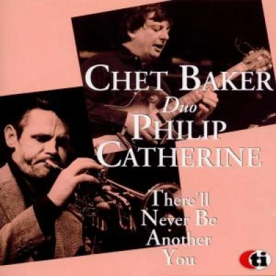 Afbeelding van Chet Baker &amp; Philip Catherine There&#039;ll Never Be Another (CD)