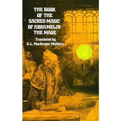 Afbeelding van the Book of Sacred Magic Abramelin Mage: An Interpretation