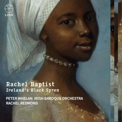 Afbeelding van Rachel Redmond, Peter Whelan, Irish Baroque Orchestra Baptist: Ireland&#039;s Black Syren (CD)