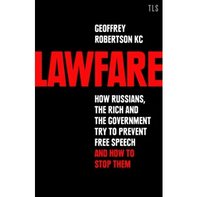 Afbeelding van Lawfare: How Russians, the Rich and Government Try to Prevent Free Speech Stop Them