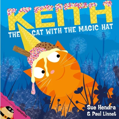 Afbeelding van Keith the Cat with Magic Hat: A laugh out loud picture book from creators of Supertato!