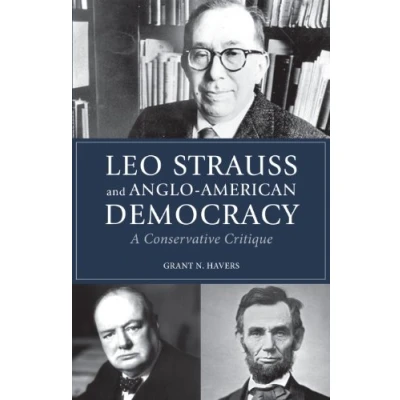 Afbeelding van Leo Strauss and Anglo American Democracy: A Conservative Critique