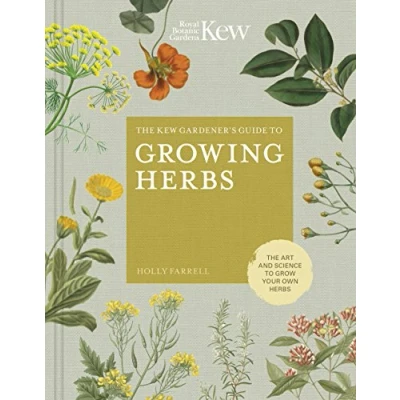 Afbeelding van Kew Gardener`s Guide to Growing herbs: The art and science grow your own Volume 2
