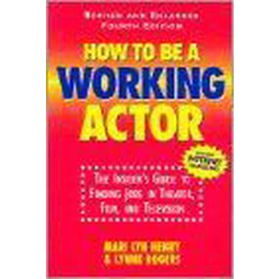 Afbeelding van How To Be A Working Actor