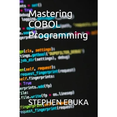 Afbeelding van Mastering COBOL Programming: A Comprehensive Guide to for Modern Software Development