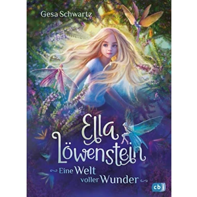 Afbeelding van Ella Löwenstein Eine Welt voller Wunder: Das perfekte Geschenk zu Ostern für Kinder ab 8 Jahren: 1