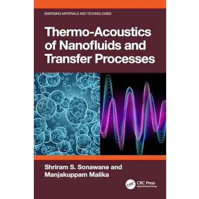 Afbeelding van Emerging Materials and Technologies Thermo Acoustics of Nanofluids Transfer Processes