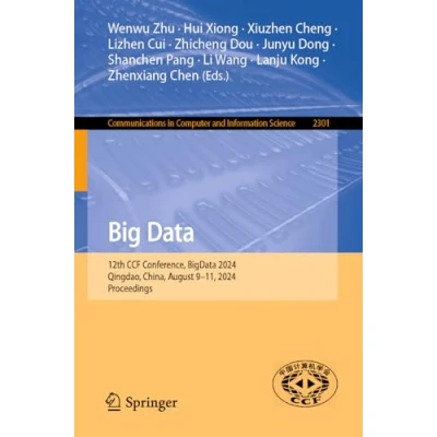 Afbeelding van Big Data: 10th CCF Conference, BigData 2022, Chengdu, China, November 1820, Proceedings: 1709