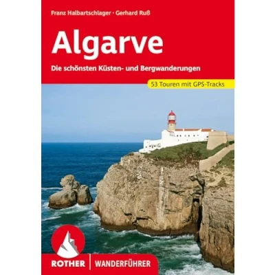 Afbeelding van Algarve: Die schönsten Küsten und Bergwanderungen. 53 Touren mit GPS Tracks