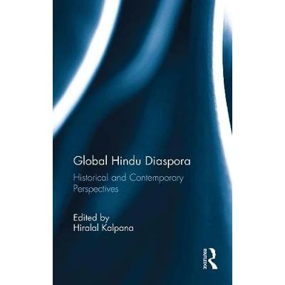 Afbeelding van Global Hindu Diaspora: Historical and Contemporary Perspectives