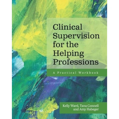 Afbeelding van Clinical Supervision for the Helping Professions: A Practical Workbook