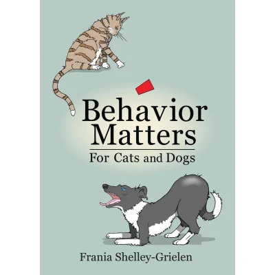Afbeelding van Behavior Matters for Cats and Dogs