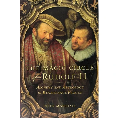 Afbeelding van The Magic Circle of Rudolf II: Alchemy and Astrology in Renaissance Prague