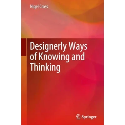 Afbeelding van Designerly Ways of Knowing and Thinking