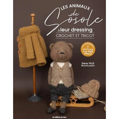 Afbeelding van Les animaux de Sosole &amp; leur dressing: Crochet et tricot