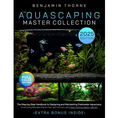 Afbeelding van The Aquascaping Master Collection: Step by Handbook to Designing and Maintaining Freshwater Aquariums Avoid Costly Mistakes, Plant Fish Care, Create Thriving Aquatic Habitats