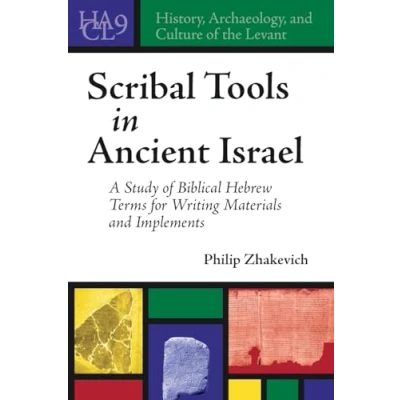 Afbeelding van History, Archaeology, and Culture of the Levant Scribal Tools in Ancient Israel