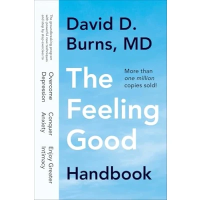 Afbeelding van The Feeling Good Handbook: Groundbreaking Program with Powerful New Techniques and Step by Exercises to Overcome Depression, Conquer Anxiety, Enjoy Greater Intimacy