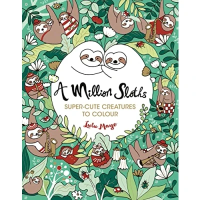 Afbeelding van A Million Sloths: Super Cute Creatures to Colour: 1 (A Colour)
