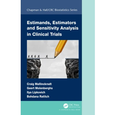 Afbeelding van Estimands, Estimators and Sensitivity Analysis in Clinical Trials