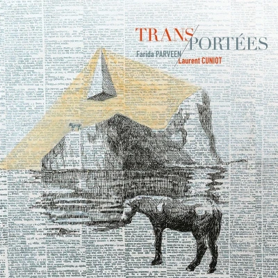 Afbeelding van Farida Parveen &amp; Laurent Cuniot Trans Portées (CD)