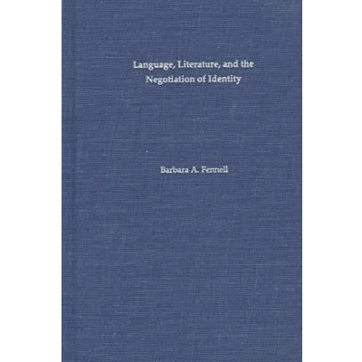 Afbeelding van Language, Literature and the Negotiation of Identity