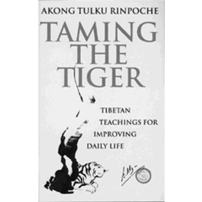 Afbeelding van Taming The Tiger: Tibetan Teachings For Improving Daily Life