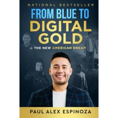 Afbeelding van From Blue to Digital Gold: The New American Dream
