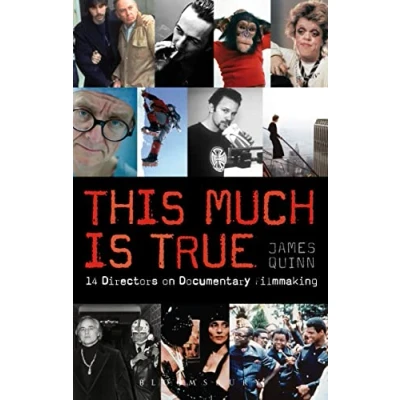 Afbeelding van This Much is True: 14 Directors on Documentary Filmmaking