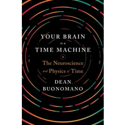 Afbeelding van Your Brain Is a Time Machine