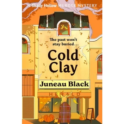 Afbeelding van Cold Clay: Shady Hollow 2 a cosy crime series of rare and sinister charm