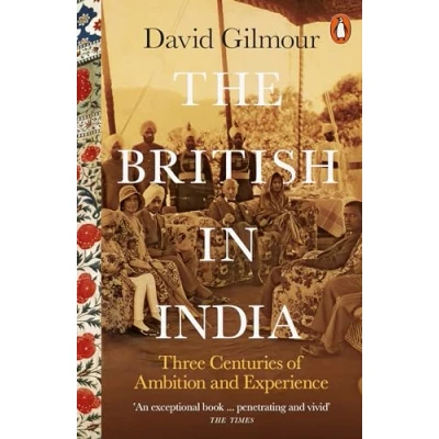 Afbeelding van The British in India: Three Centuries of Ambition and Experience