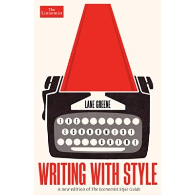 Afbeelding van Writing with Style: The Economist Guide