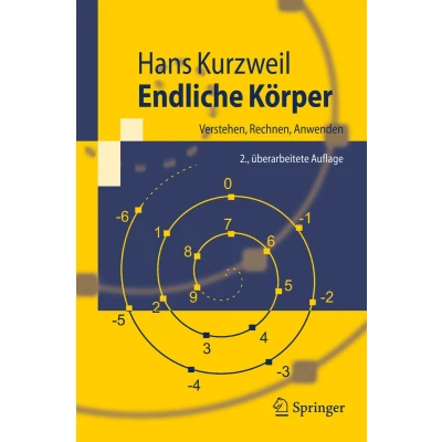 Afbeelding van Endliche Körper: Verstehen, Rechnen, Anwenden