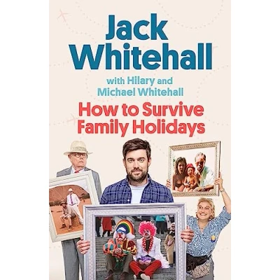Afbeelding van How to Survive Family Holidays: the hilarious Sunday Times bestseller from stars of Travels with my Father