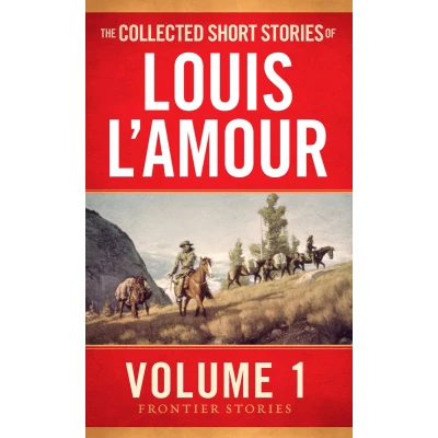 Afbeelding van The Collected Short Stories of Louis L&#039;Amour, Volume 1: Frontier