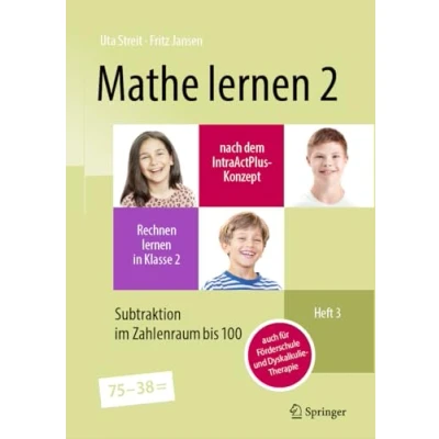 Afbeelding van Mathe lernen 2 nach dem IntraActPlus Konzept: Rechnen in Klasse Heft 3: Subtraktion im Zahlenraum bis 100 auch für Förderschule und Dyskalkulie Therapie