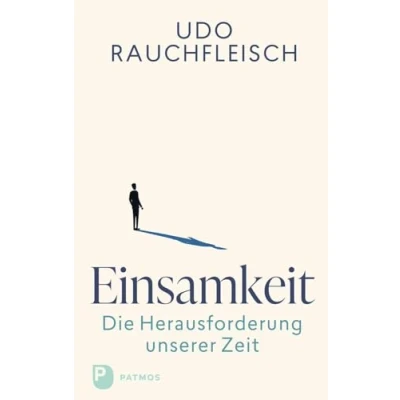 Afbeelding van Einsamkeit die Herausforderung unserer Zeit: Analysen und Vorschläge