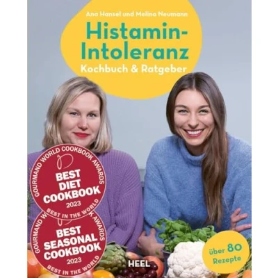 Afbeelding van Histamin Intoleranz (HistaFit): Kochbuch &amp; Ratgeber Beschwerdefrei genießen mit histaminarmen Rezepten. Über 80 histaminarme Rezepte