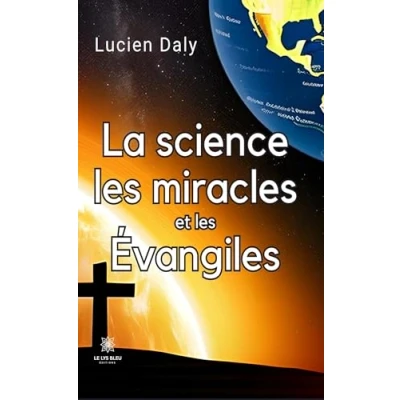 Afbeelding van La science les miracles et Evangiles