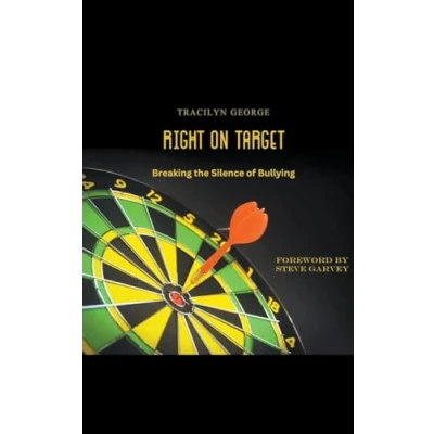 Afbeelding van Right on Target: Breaking the Silence of Bullying
